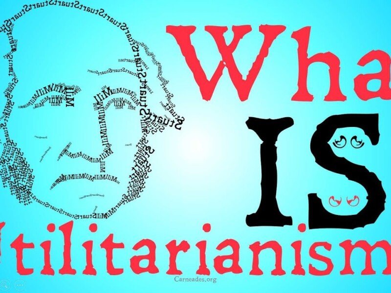 What is Utilitarianism