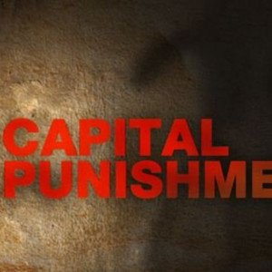Capital Punishment