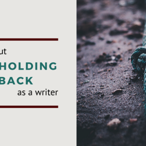 What's Holding you back as a writer ?