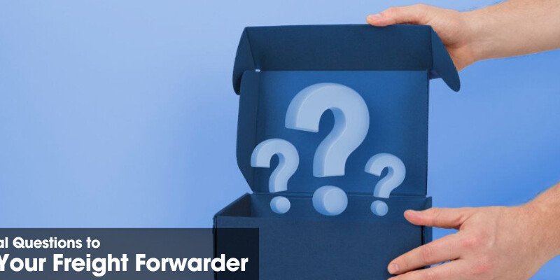 Top Questions to Ask a Freight Forwarder Before You Sign a Contract