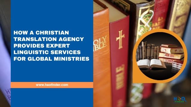 Why Christian Translation Organization Services Are Vital for Faith-Based Media Outreach
