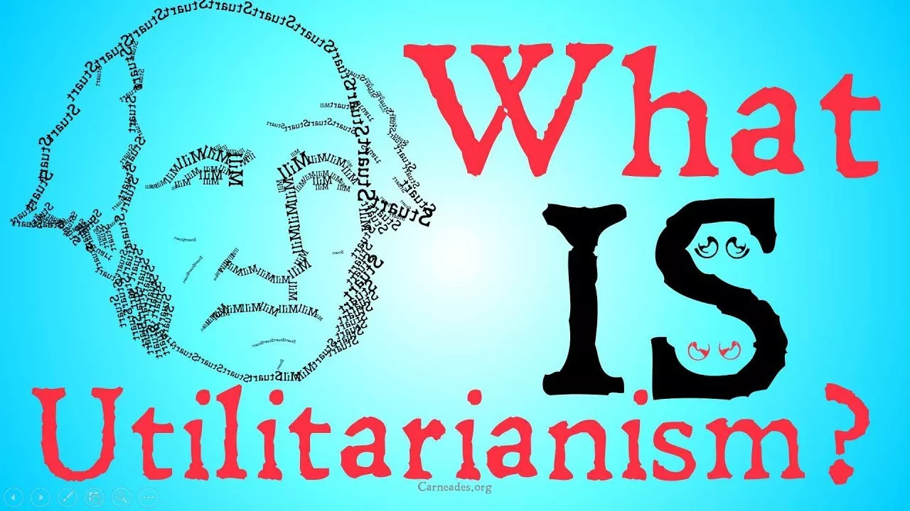 What is Utilitarianism