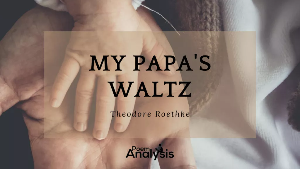 My Papa's Waltz Poem Analysis