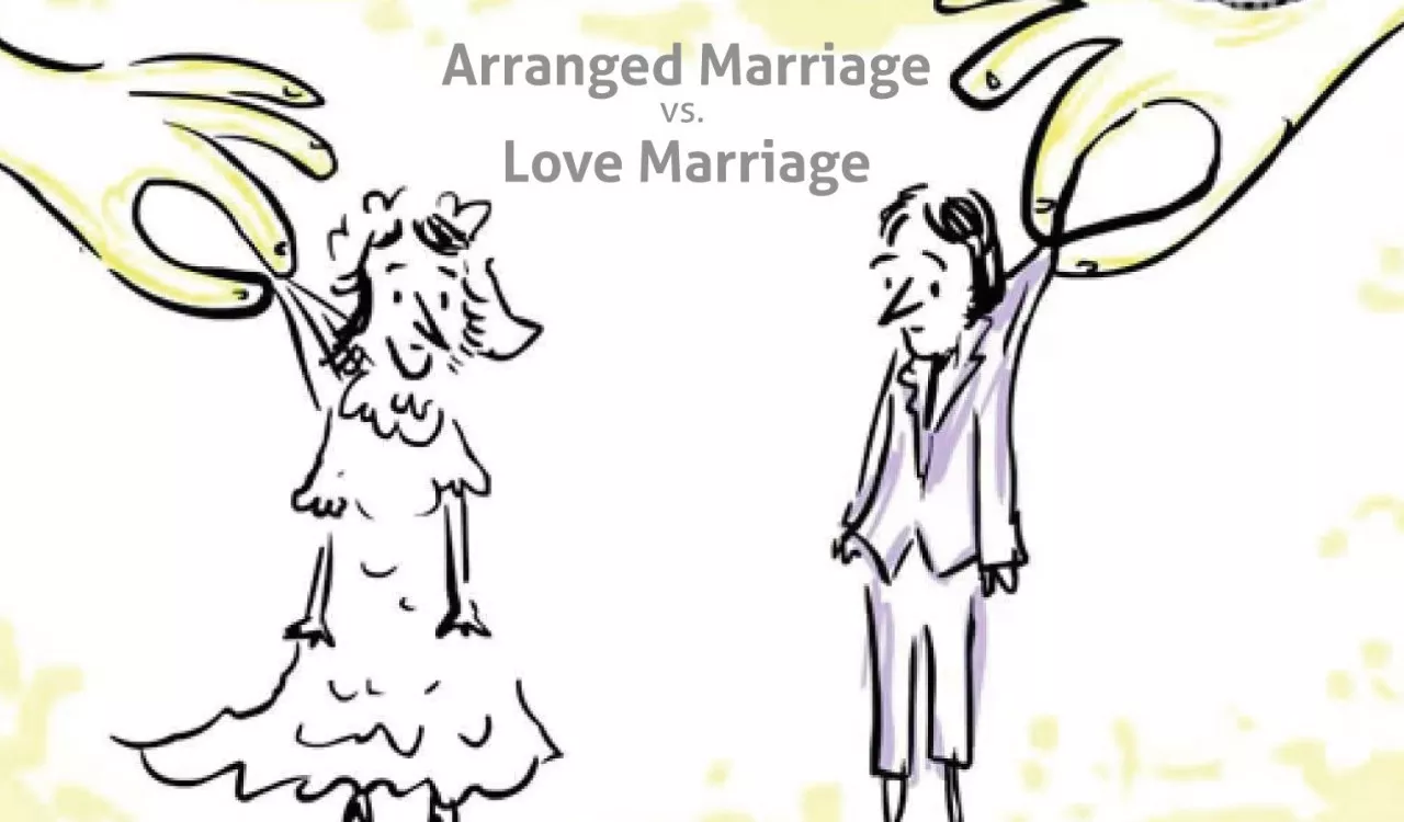 ARRANGE MARRIAGES VS LOVE MARRIAGES