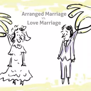 ARRANGE MARRIAGES VS LOVE MARRIAGES
