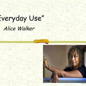 “Everyday Use” By Alice Walker