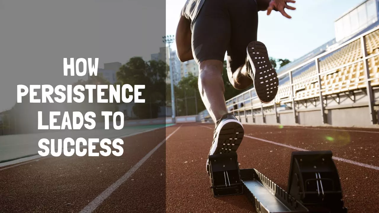 How Persistence Leads to Success